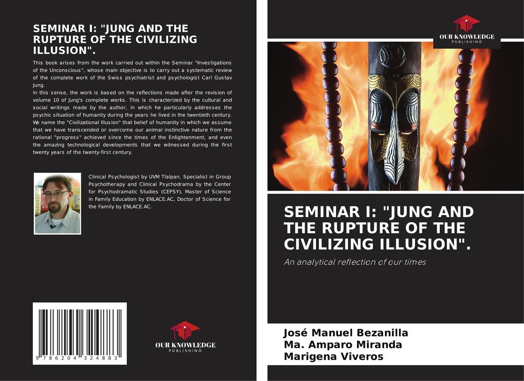 SEMINAR I: 'JUNG AND THE RUPTURE OF THE CIVILIZING ILLUSION'.