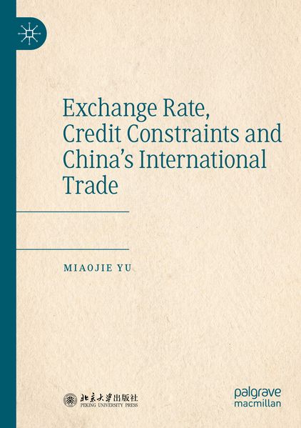 Exchange Rate Credit Constraints and China's International Trade
