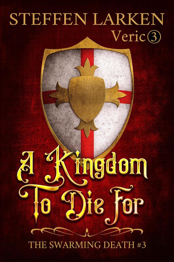 A Kingdom to Die For (The Swarming Death #3)