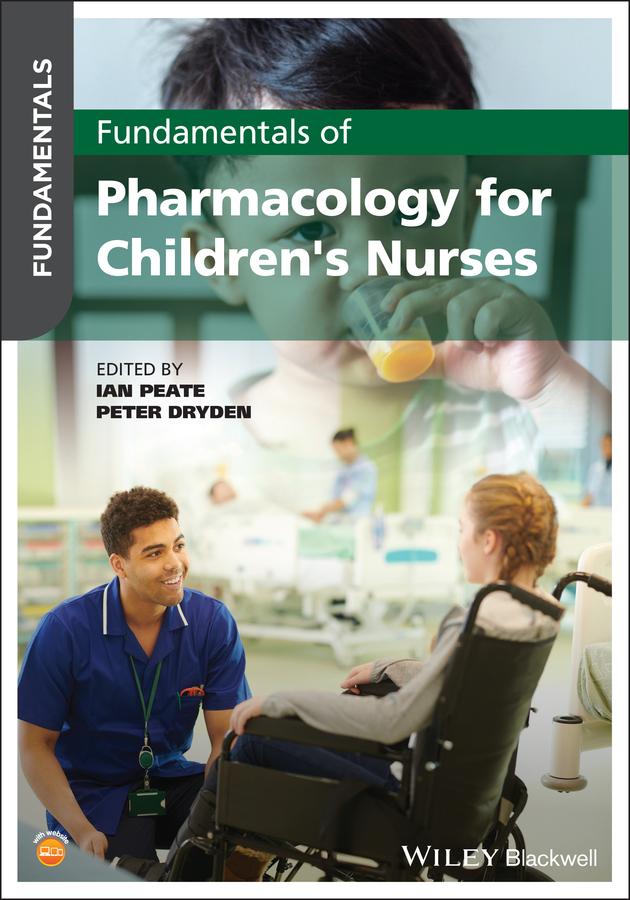 Fundamentals of Pharmacology for Children‘s Nurses
