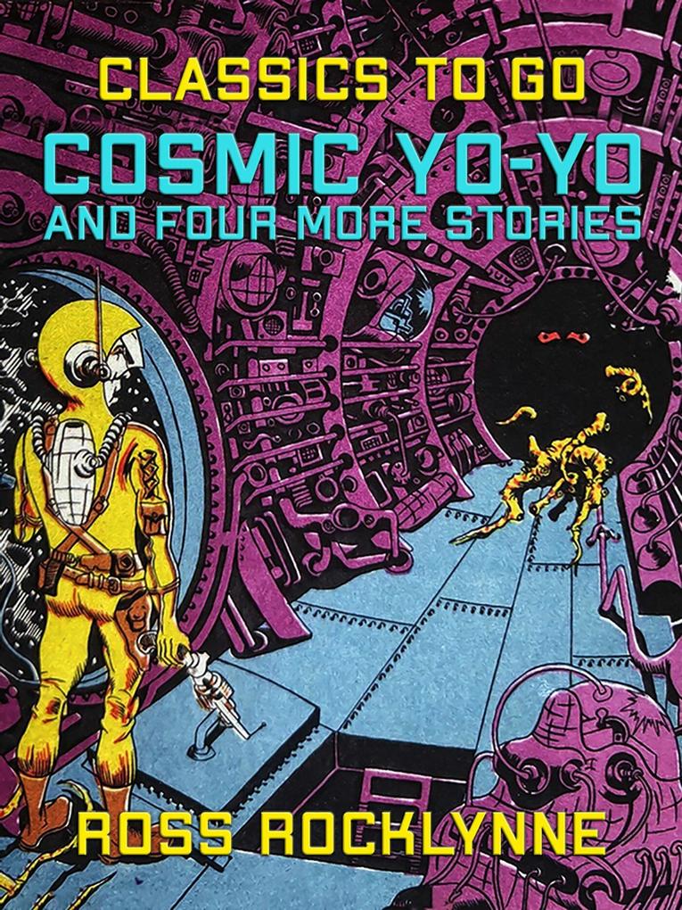 Cosmic Yo-Yo and four more Stories