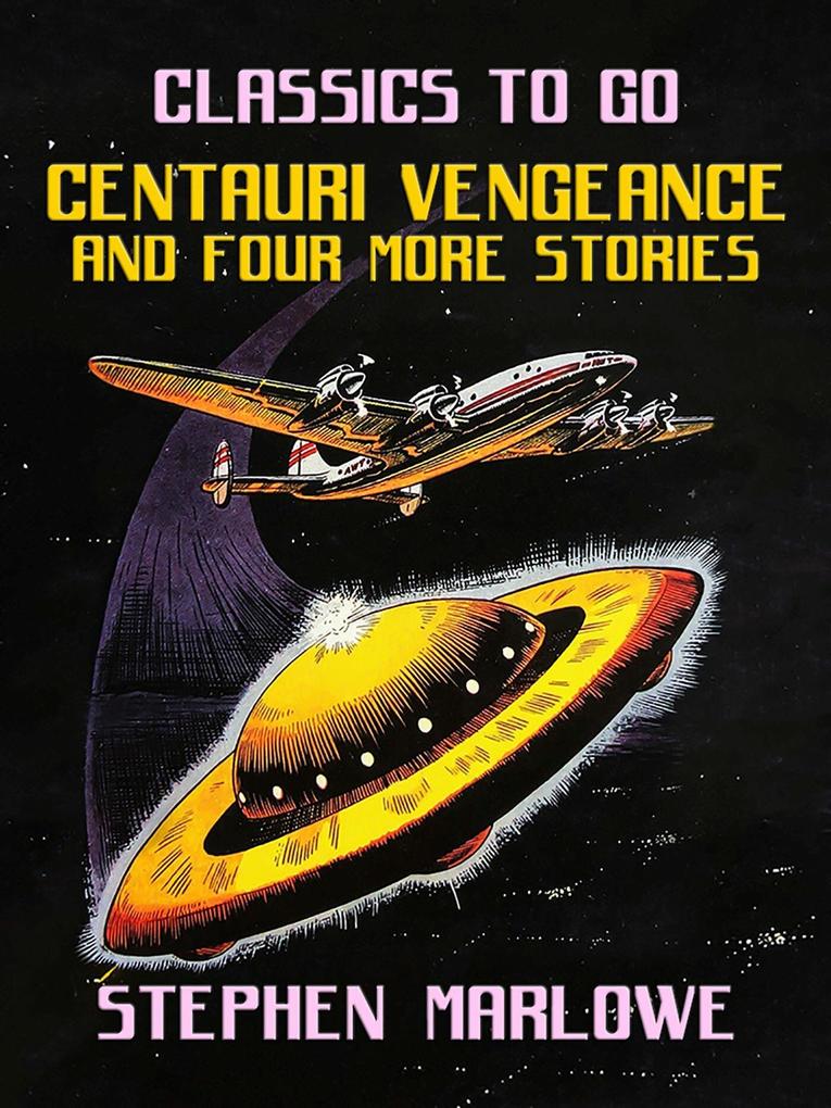 Centauri Vengeance and four more Stories