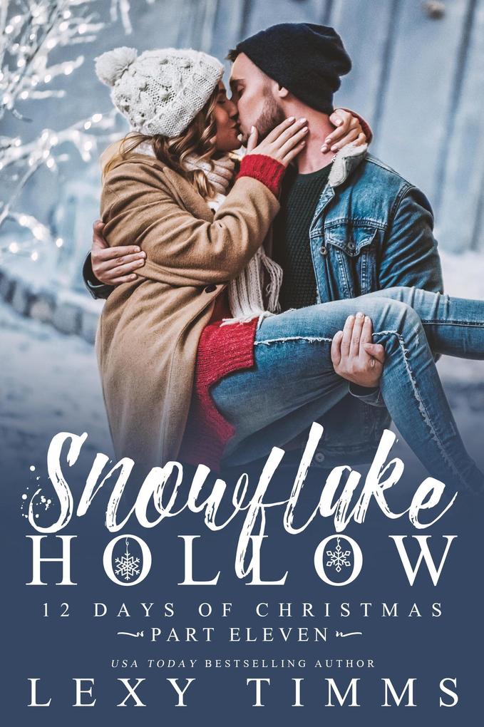 Snowflake Hollow - Part 11 (12 Days of Christmas #11)