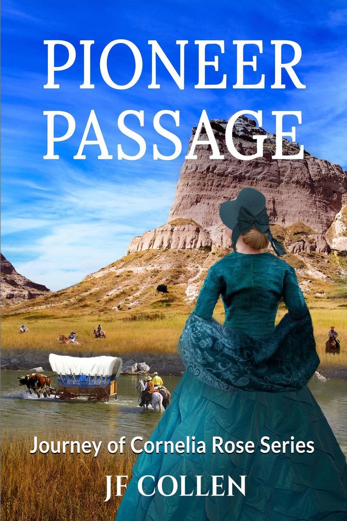 Pioneer Passage (Journey of Cornelia Rose #3)