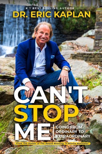 Can‘t Stop Me: Going from Ordinary to Extraordinary