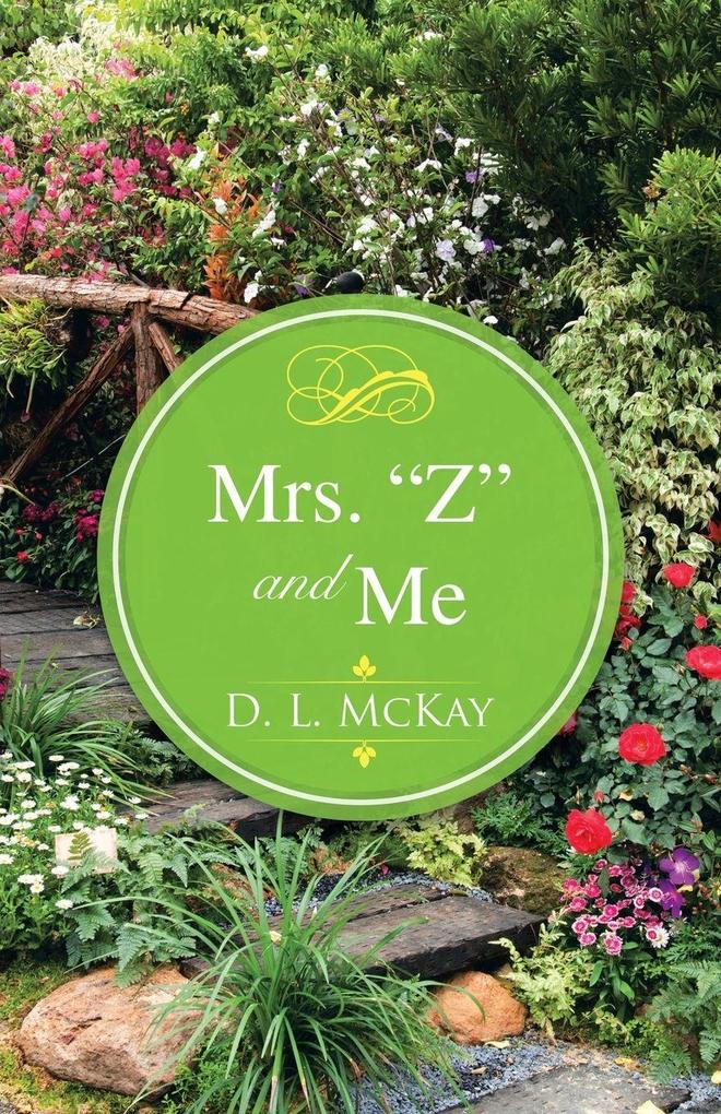 Mrs. 'Z' and Me