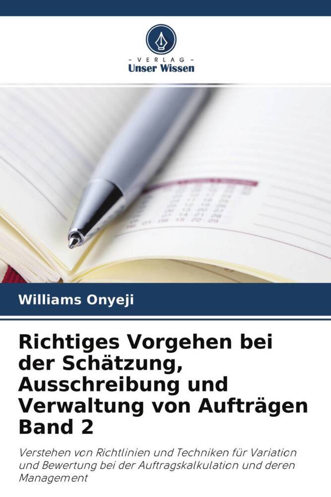 Richtiges Vorgehen bei der Schätzung Ausschreibung und Verwaltung von Aufträgen Band 2