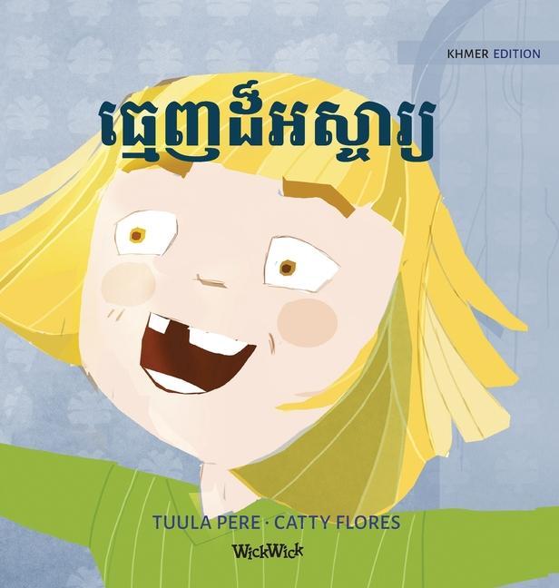 ធ្មេញដ៏អស្ចារ្យ: Khmer Edition of Terrific Teeth