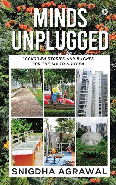Minds Unplugged: Lockdown Stories and Rhymes for the Six to Sixteen
