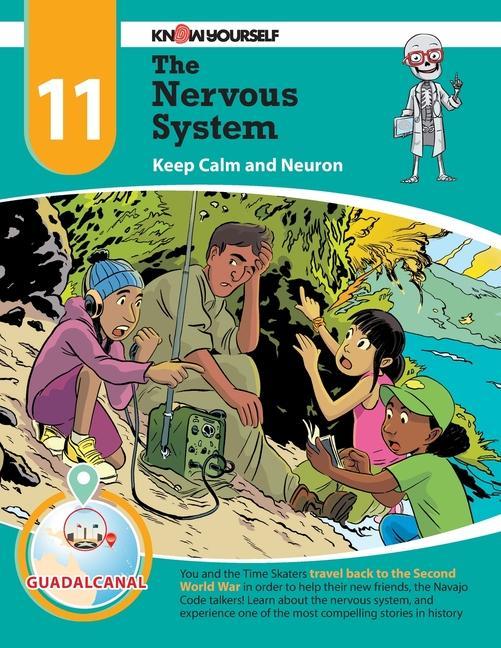 The Nervous System: Keep Calm and Neuron - Adventure 11