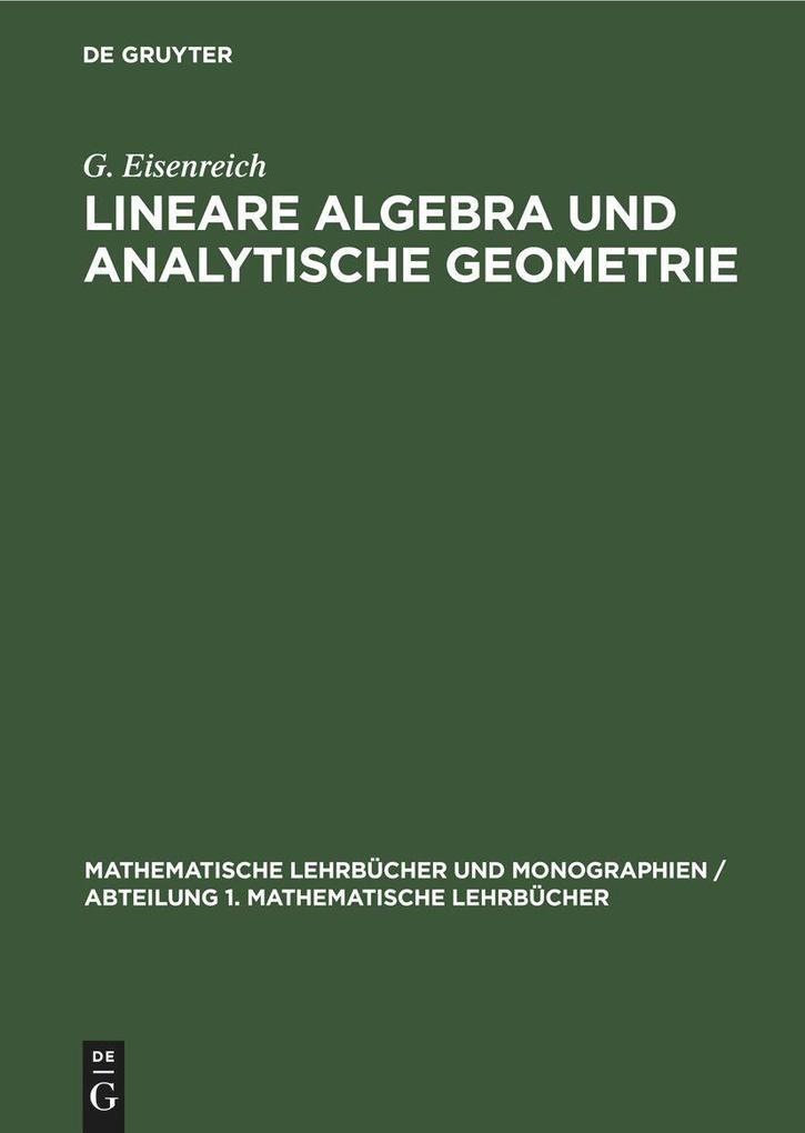 Lineare Algebra und analytische Geometrie - G. Eisenreich