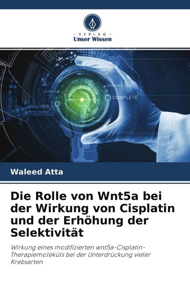 Die Rolle von Wnt5a bei der Wirkung von Cisplatin und der Erhöhung der Selektivität