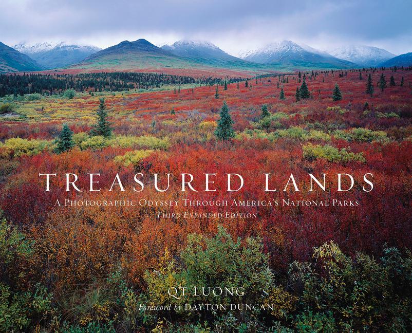 Treasured Lands: A Photographic Odyssey Through America‘s National Parks Third Expanded Edition