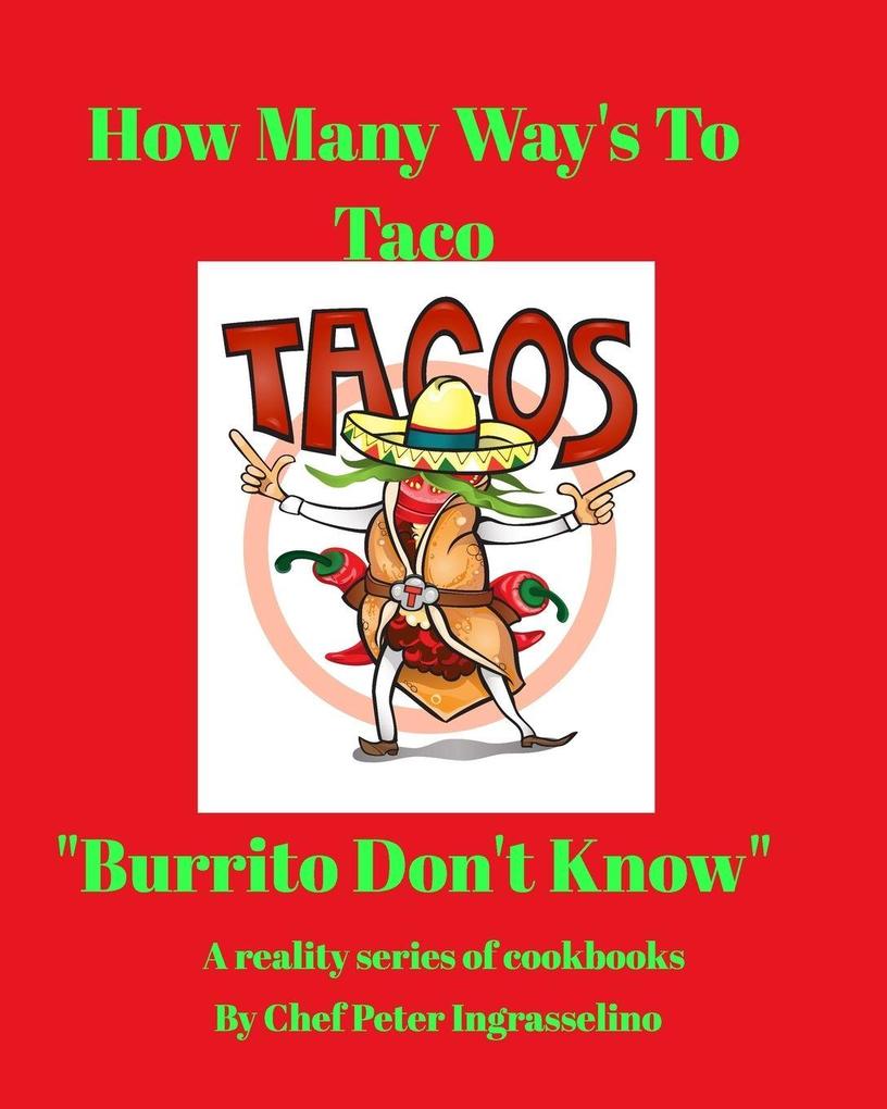 Food of Culture 'How Many Ways To Taco'