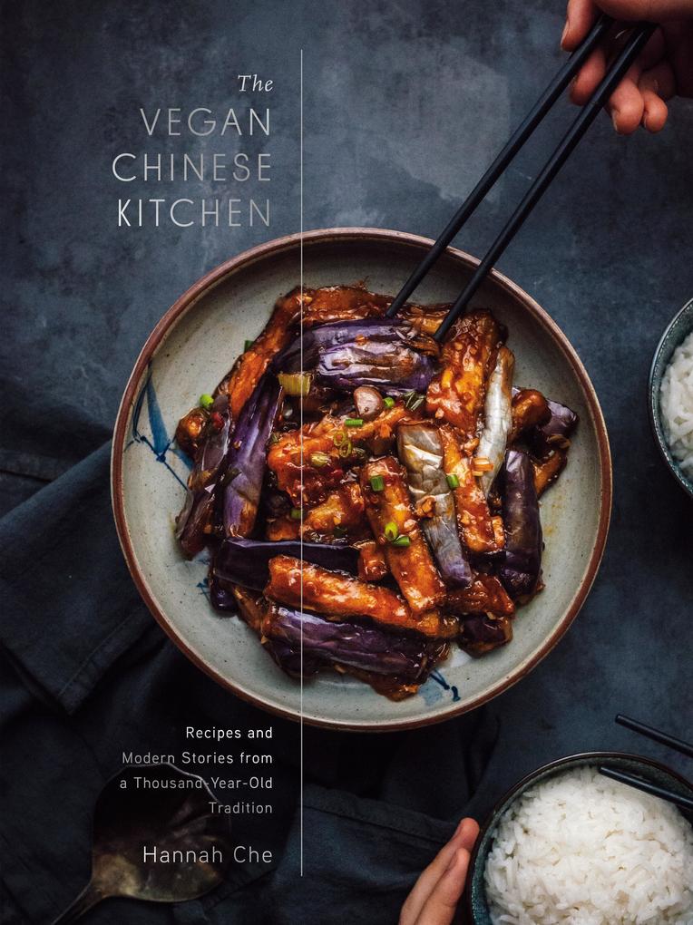 Clarkson Potter/Ten Speed The Vegan Chinese Kitchen