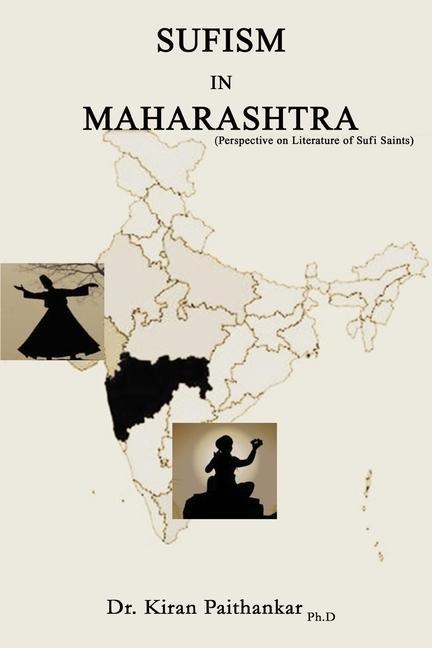 Sufism in Maharashtra: Perspective on Literature of Sufi Saints