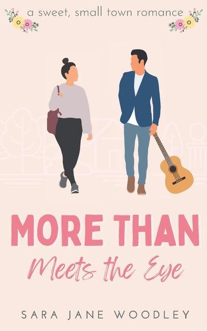 More Than Meets the Eye: A Sweet Small-Town Romance