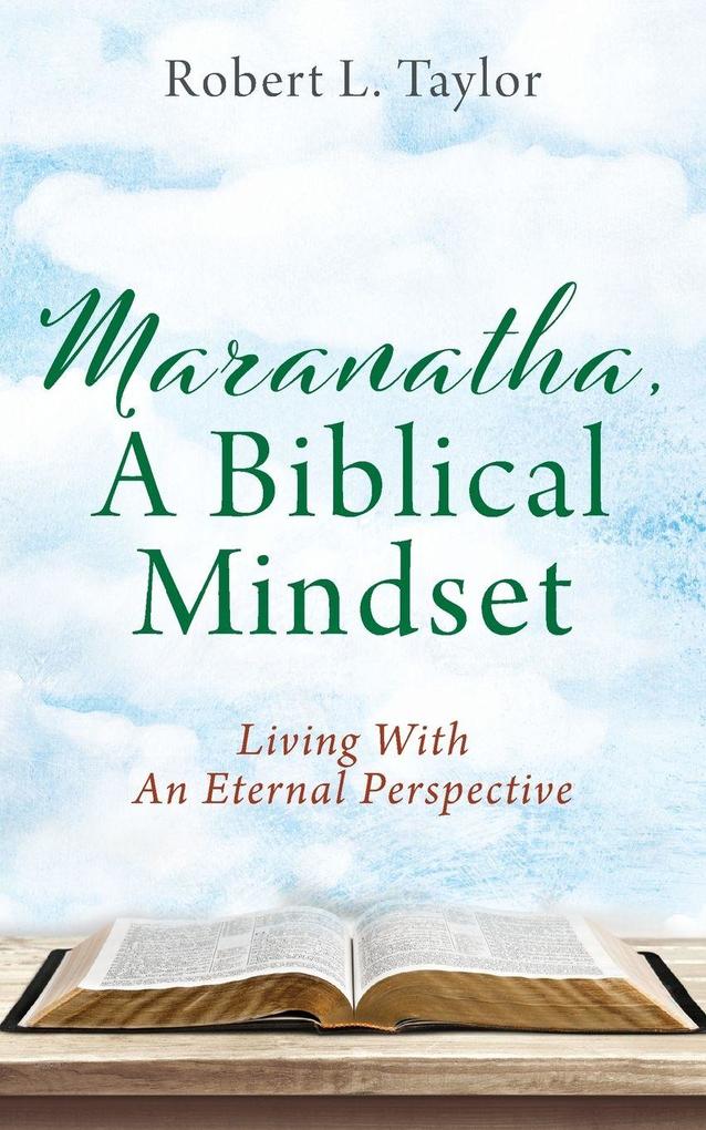 Maranatha A Biblical Mindset