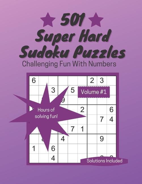 501 Super Hard Sudoku Puzzles: Challenging Fun With Numbers