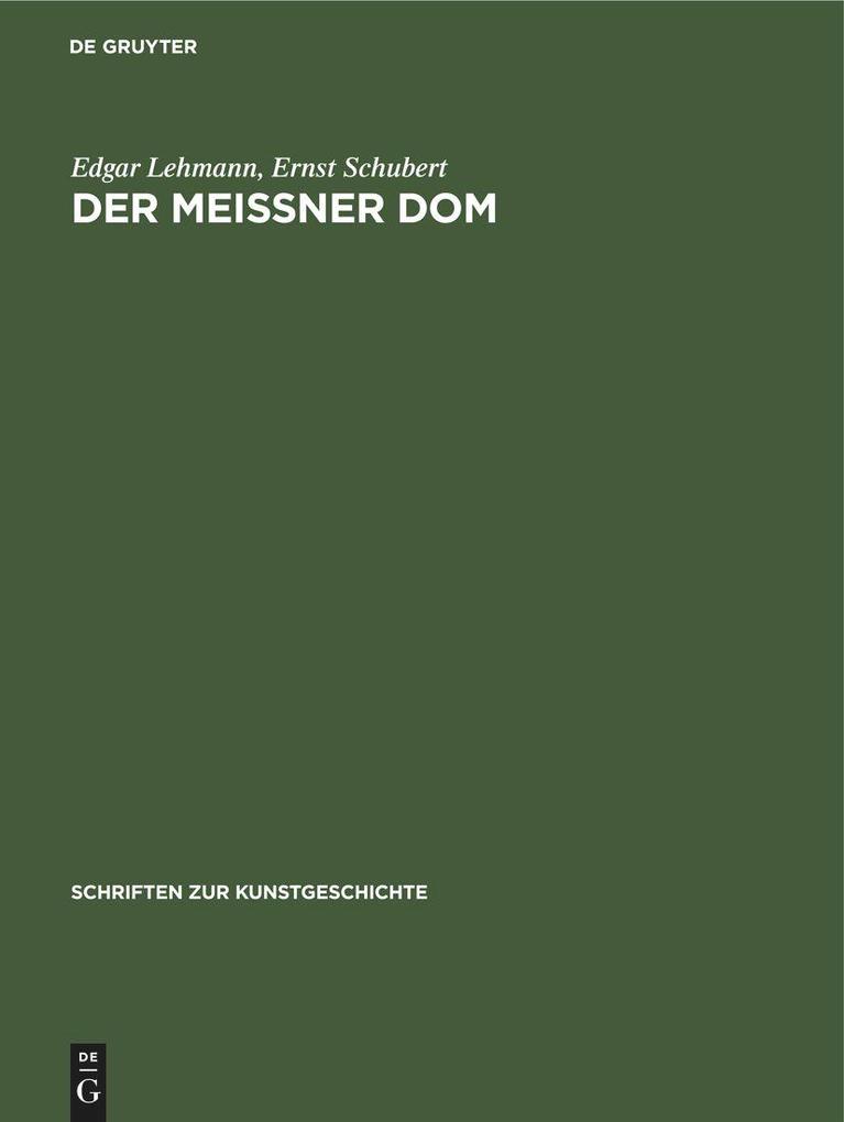Der Meißner Dom - Edgar Lehmann/ Ernst Schubert