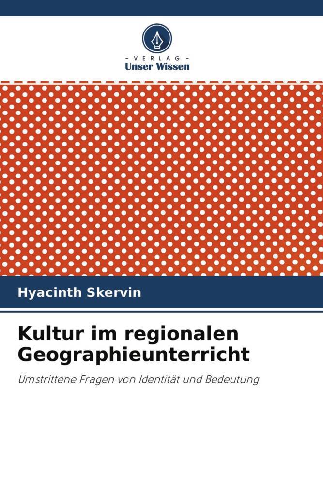 Kultur im regionalen Geographieunterricht