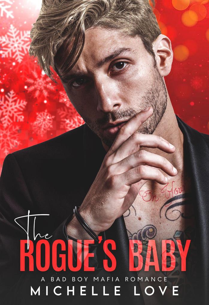 The Rogue‘s Baby: A Bad Boy Mafia Romance