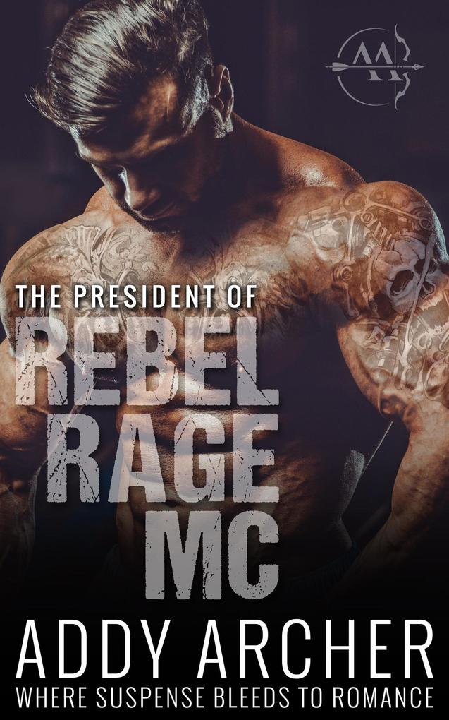 The President (Rebel Rage MC #1)