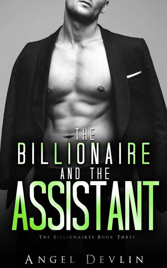 The Billionaire and the Assistant (Romance in NYC: The Billionaires #3)