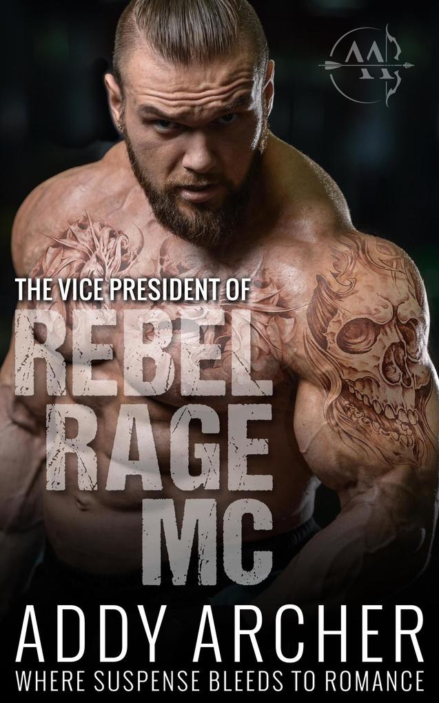 The Vice President (Rebel Rage MC #2)