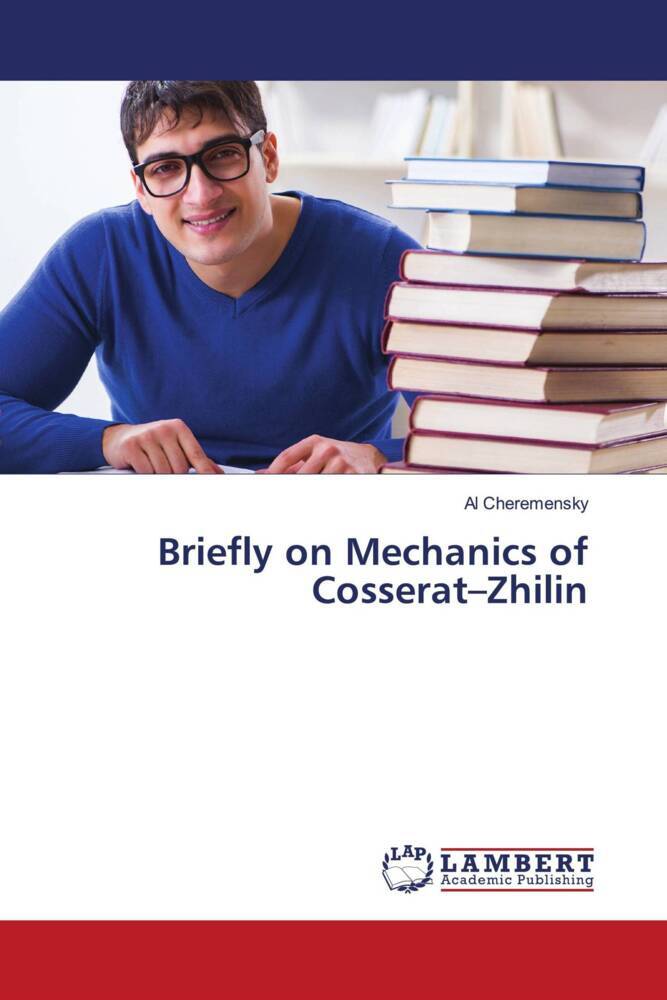 Briefly on Mechanics of Cosserat-Zhilin