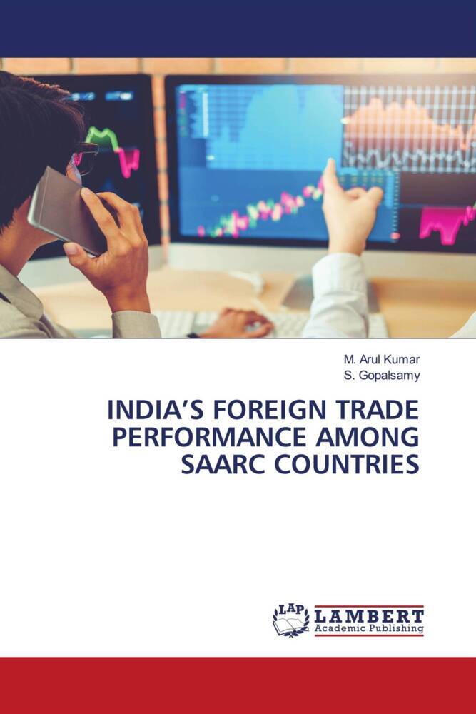 INDIA'S FOREIGN TRADE PERFORMANCE AMONG SAARC COUNTRIES