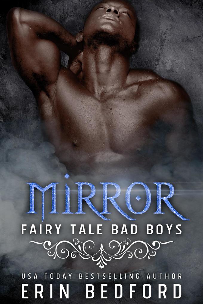 Mirror (Fairy Tale Bad Boys #4)