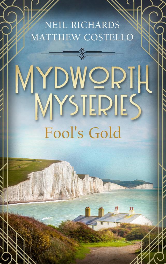 Mydworth Mysteries - Fool‘s Gold