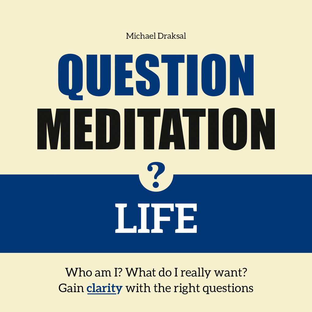 Question Meditation‘LIFE