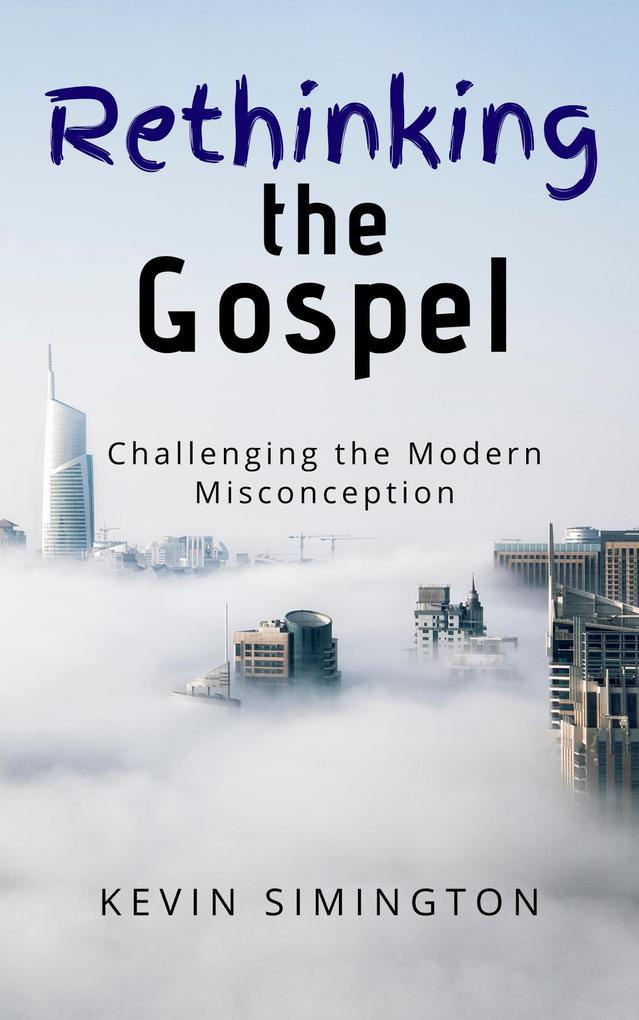 Rethinking the Gospel