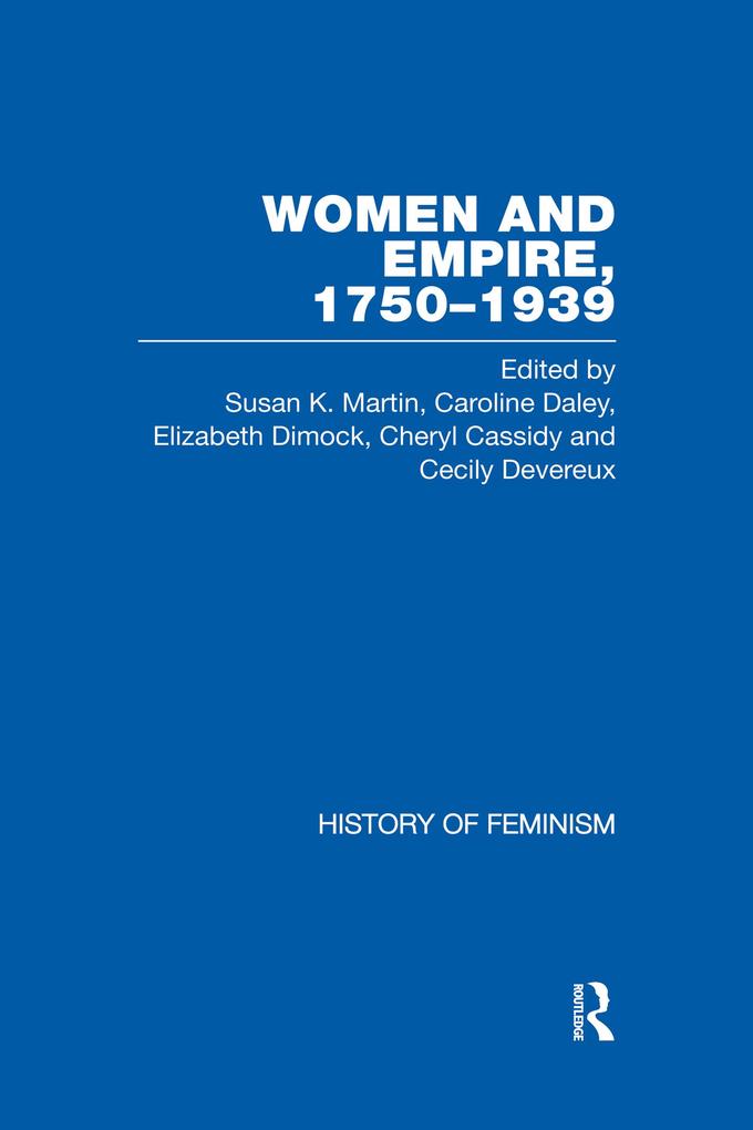 Cassidy et al.: Women and Empire 1750-1939 Vol. II
