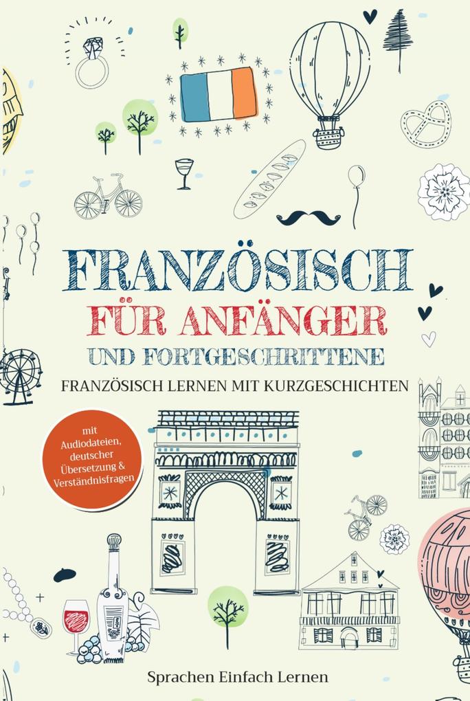 Französisch fur Anfänger und Fortgeschrittene