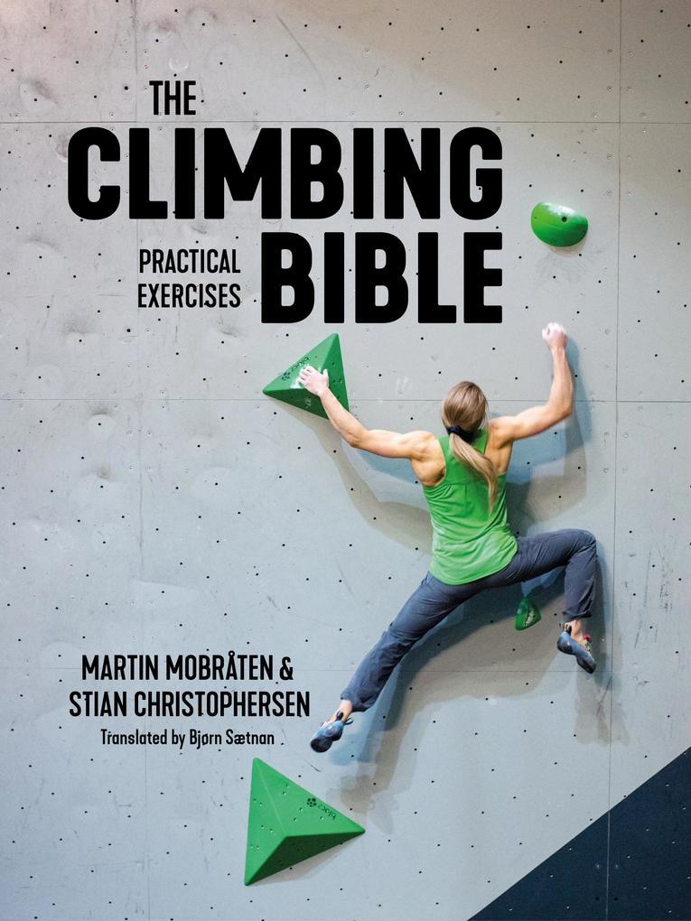 Vertebrate Publishing The Climbing Bible, Practical Exercises