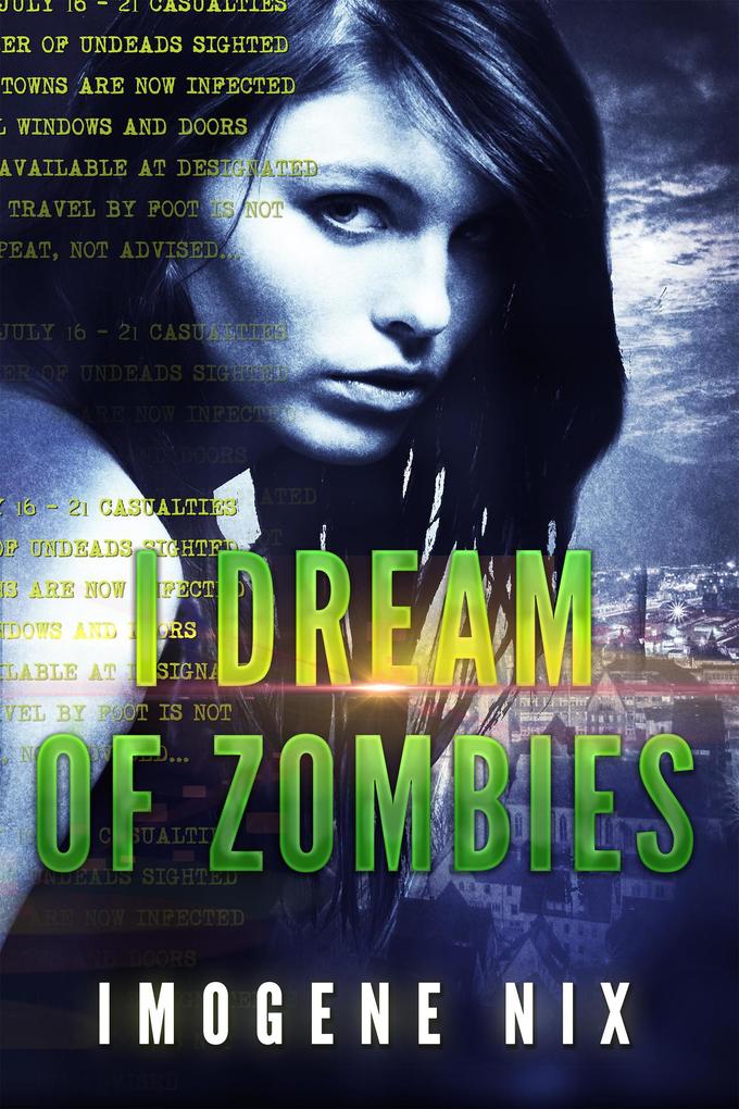 I Dream of Zombies (Zombiology #2)