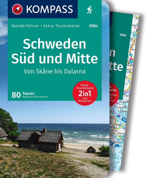 KOMPASS Wanderführer Schweden Süd und Mitte Von Skåne bis Dalarna 80 Touren mit Extra-Tourenkarte