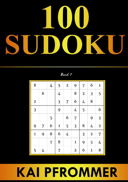 Sudoku | 100 Sudoku von Einfach bis Schwer | Sudoku Puzzles (Sudoku Puzzle Books Series Band 7)