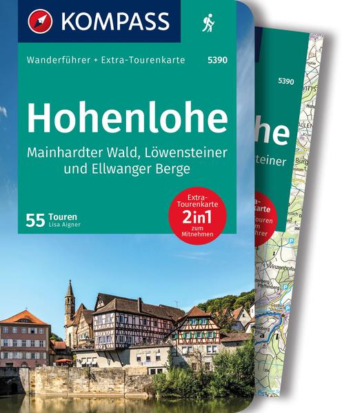 KOMPASS Wanderführer Hohenlohe Mainhardter Wald Löwensteiner und Ellwanger Berge 55 Touren mit Extra-Tourenkarte