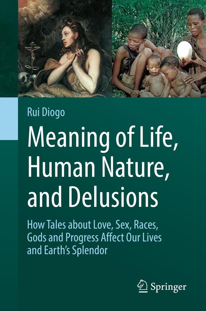 Meaning of Life Human Nature and Delusions
