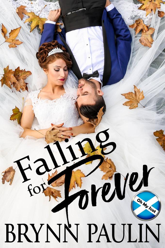 Falling For Forever (Oh My Scot #1)