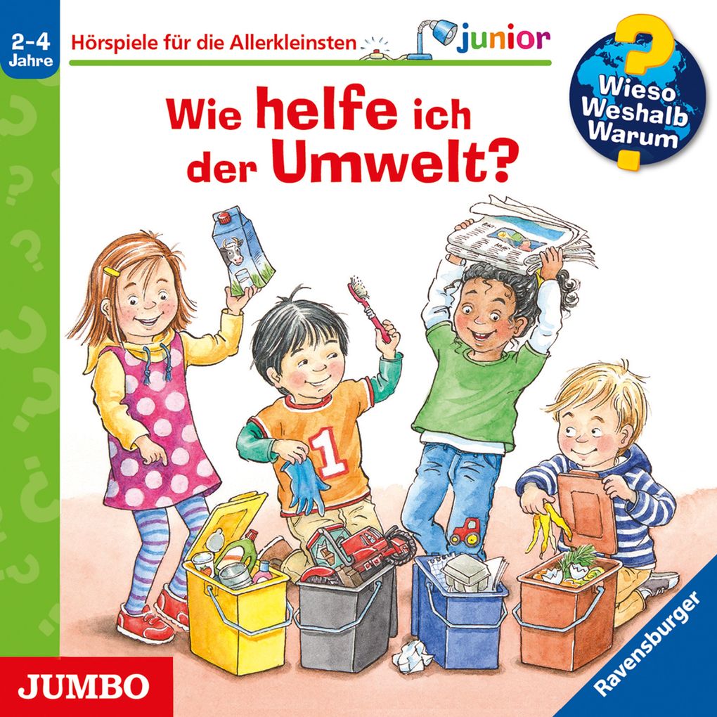 Image of Wieso? Weshalb? Warum? junior. Wie helfe ich der Umwelt?