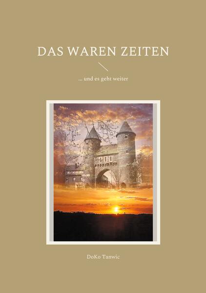 Das waren Zeiten