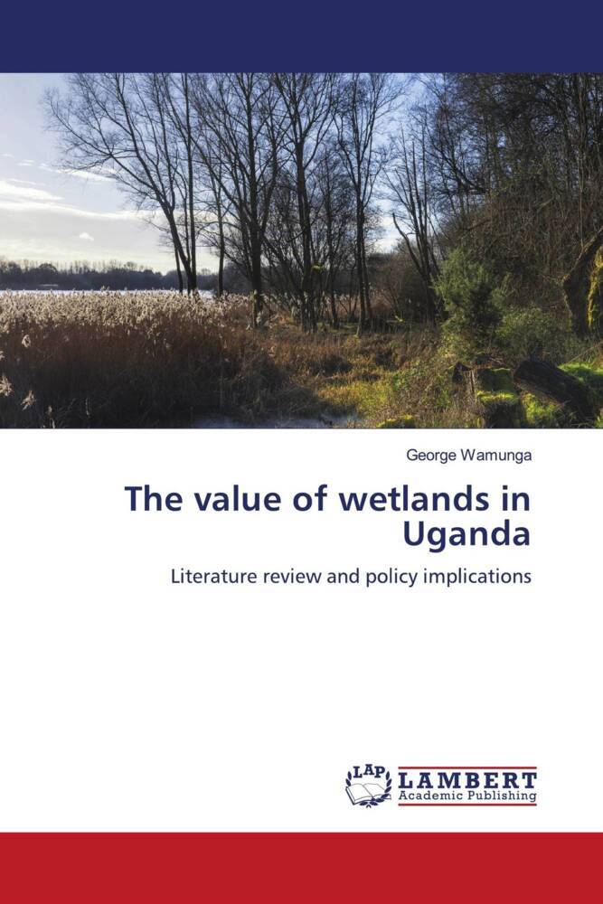 The value of wetlands in Uganda