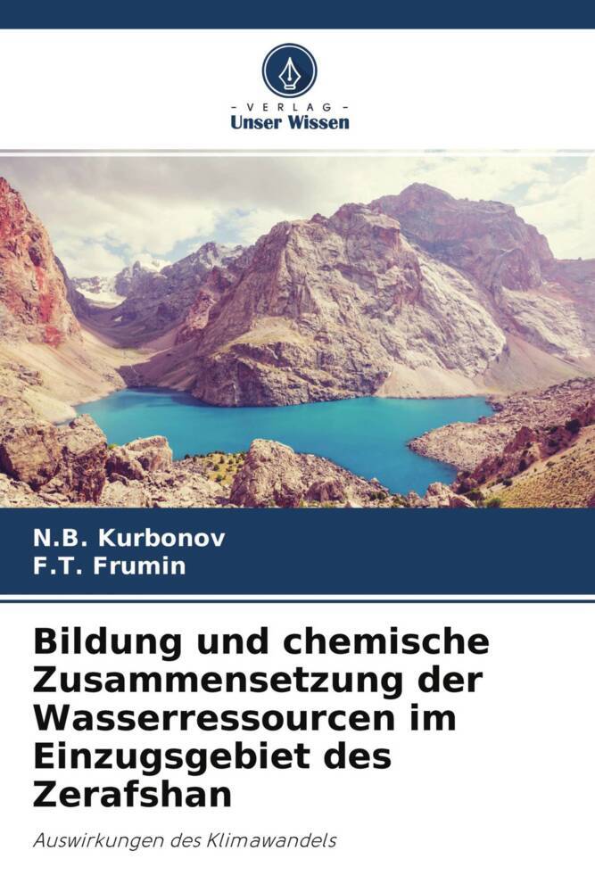 Bildung und chemische Zusammensetzung der Wasserressourcen im Einzugsgebiet des Zerafshan