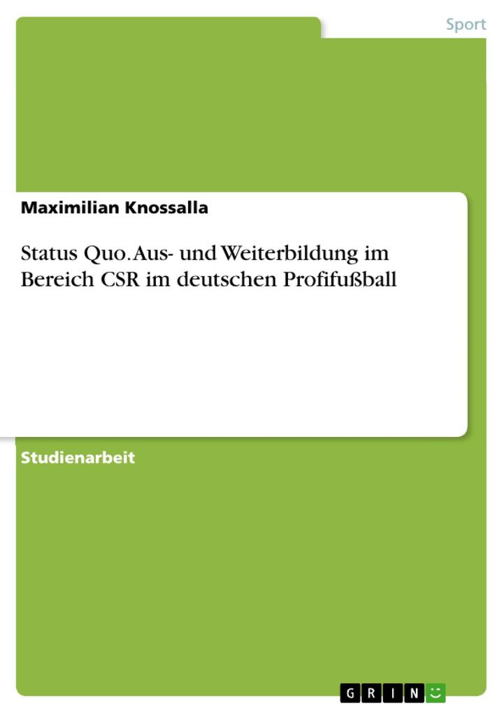 Status Quo. Aus- und Weiterbildung im Bereich CSR im deutschen Profifußball