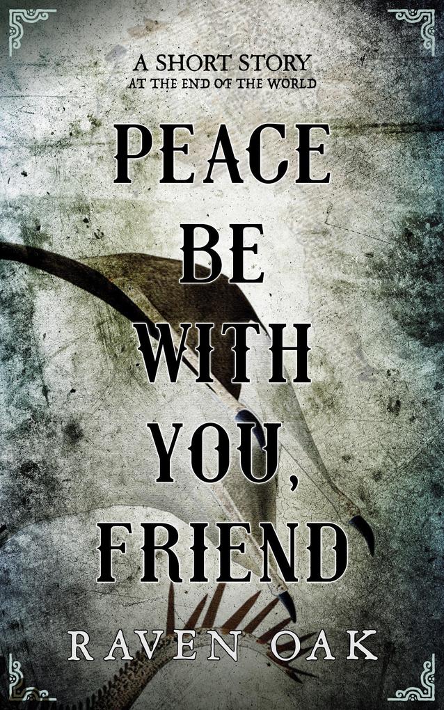 Peace Be with You Friend